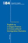 English as a Lingua Franca in Cross-cultural Immigration Domains