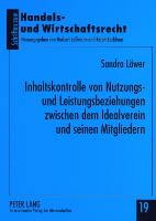 Inhaltskontrolle von Nutzungs- und Leistungsbeziehungen zwischen dem Idealverein und seinen Mitgliedern