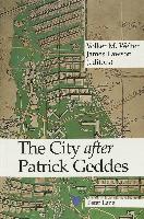 The City after Patrick Geddes