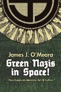 Green Nazis in Space!