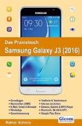 Das Praxisbuch Samsung Galaxy J3 - Handbuch für Einsteiger
