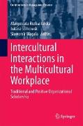 Intercultural Interactions in the Multicultural Workplace