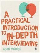 A Practical Introduction to In-Depth Interviewing