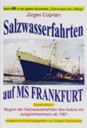 Salzwasserfahrten auf MS FRANKFURT