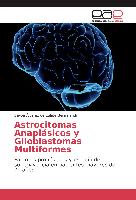 Astrocitomas Anaplásicos y Glioblastomas Multiformes