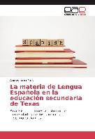 La materia de Lengua Española en la educación secundaria de Texas