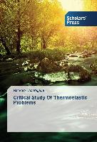 Critical Study Of Thermoelastic Problems
