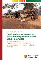Deslocados Internos: um estudo comparativo entre Brasil e Angola