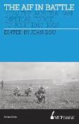 The Aif in Battle: How the Australian Imperial Force Fought, 1914-1918