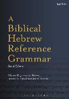 A Biblical Hebrew Reference Grammar: Second Edition