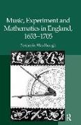 Music, Experiment and Mathematics in England, 1653–1705