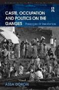 Caste, Occupation and Politics on the Ganges