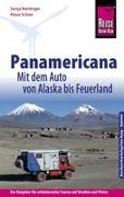 Reise Know-How Reiseführer Panamericana: Mit dem Auto von Alaska bis Feuerland