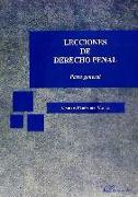 Lecciones de derecho penal : parte general