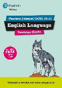 Pearson REVISE Edexcel GCSE (9-1) English Language Revision Guide: For 2024 and 2025 assessments and exams - incl. free online edition (REVISE Edexcel GCSE English 2015)