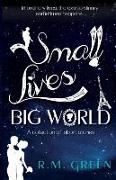 Small Lives, Big World