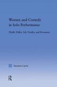 Women and Comedy in Solo Performance