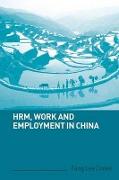 Hrm, Work and Employment in China