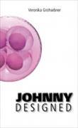 Johnny Designed / Deutsche Version