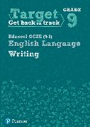 Target Grade 9 Writing Edexcel GCSE (9-1) English Language Workbook