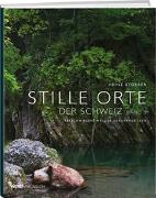 Stille Orte der Schweiz, Band 3