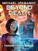 Beyond Death