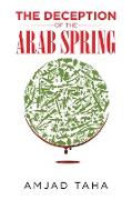 The Deception of the Arab Spring