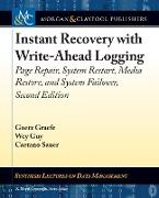 Instant Recovery with Write-Ahead Logging: Page Repair, System Restart, Media Restore, and System Failover, Second Edition