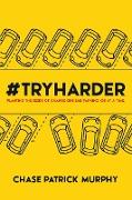#Tryharder