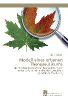 Modell eines urbanen Therapeutikums