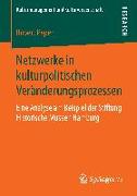 Netzwerke in kulturpolitischen Veränderungsprozessen