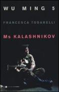 Ms Kalashnikov