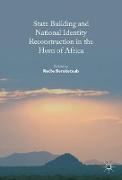 State Building and National Identity Reconstruction in the Horn of Africa