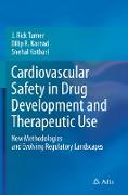 Cardiovascular Safety in Drug Development and Therapeutic Use