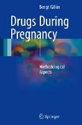 Drugs During Pregnancy