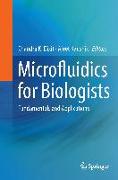 Microfluidics for Biologists