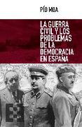 La Guerra Civil y los problemas de la democracia en España