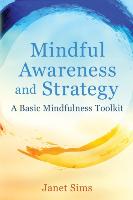 Mindful Awareness and Strategy