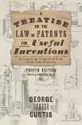 A Treatise on the Law of Patents for Useful Inventions as Enacted and Administered in the United States of America (1873)