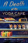 A Death at the Yoga Cafe