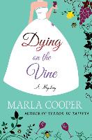 Dying on the Vine: A Mystery