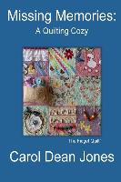 Missing Memories: A Quilting Cozy