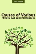 Causes of Various Physical and Spiritual Diseases
