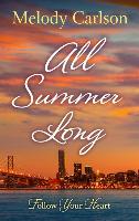 All Summer Long: A San Francisco Romance