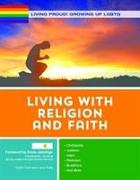 Living with Religion and Faith