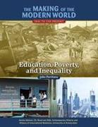 The Making of the Modern World: 1945 to the Present: Education, Poverty, and Inequality
