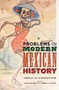 Problems in Modern Mexican History