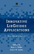 Innovative Libguides Applications