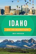 Idaho Off the Beaten Path(r): Discover Your Fun