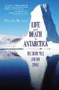 Life and Death in Antarctica